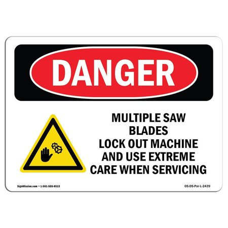 SIGNMISSION OSHA Danger Sign, Multiple Saw Blades Lock Out, 14in X 10in Rigid Plastic, 10" W, 14" L, Landscape OS-DS-P-1014-L-2439